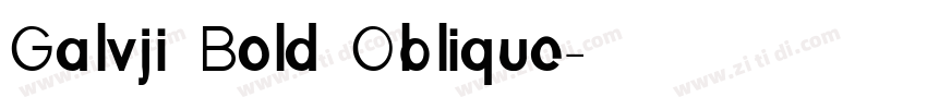 Galvji Bold Oblique字体转换